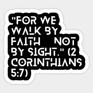 Walk by Faith - White Sticker
